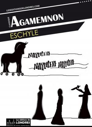 Cover of the book Agamemnon by Olivier Chapuis