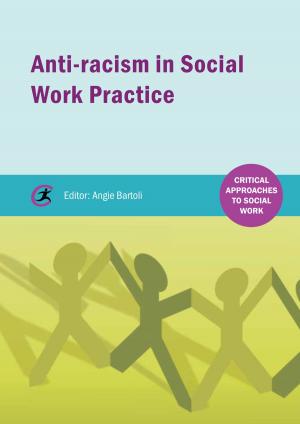 Cover of the book Anti-racism in Social Work practice by Katharine Burn, Hazel Hagger, Trevor Mutton