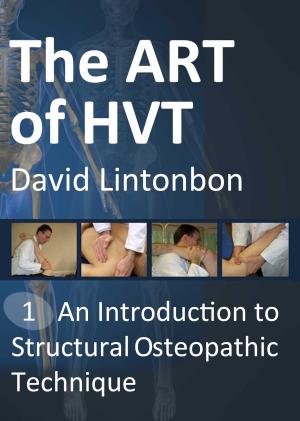 Book cover of The Art of HVT - Introduction to Structural Osteopathic Technique