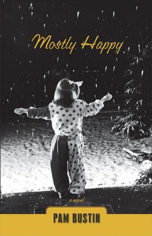 Cover of the book Mostly Happy by Sandy Marie Bonny