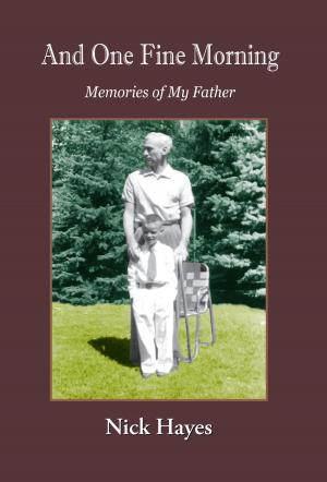 Cover of And One Fine Morning Memories of My Father