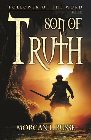 Cover of the book Son of Truth by Jill Williamson