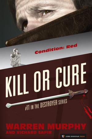 Cover of the book Kill or Cure by Warren Murphy, Richard Sapir