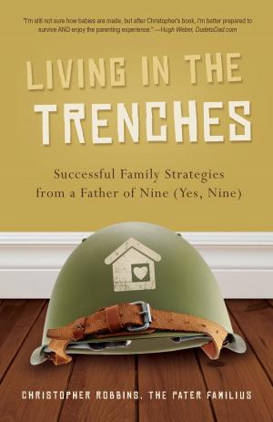 Cover of the book Living in the Trenches by Stanley Hall