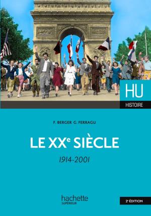 Cover of the book Le XXe siècle (1914-2001) by Jack Guichard, Marc Antoine, Richard Minguez, Serge Conneau, Olivier Burger
