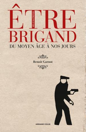 Cover of the book Être brigand by Olivier Martin, Éric Dagiral