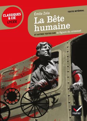 Cover of the book La Bête humaine by Gabrielle Saïd, Johan Faerber, Guy de Maupassant