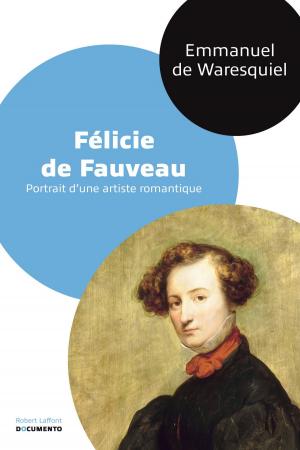 Cover of the book Félicie de Fauveau by Michel PEYRAMAURE