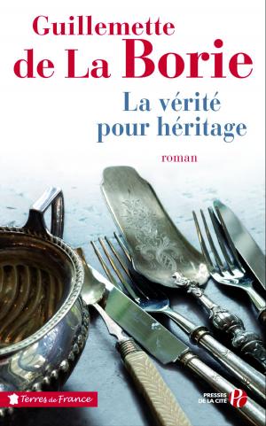 Cover of the book La Vérité pour héritage by Barbara TAYLOR BRADFORD