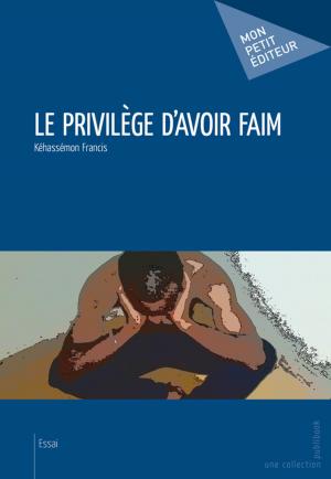 Cover of Le Privilège d'avoir faim