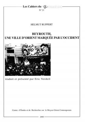 Cover of the book Beyrouth, une ville d'Orient marquée par l'Occident by Éric Verdeil