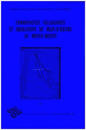 Cover of the book Communautés villageoises et migrations de main-d'oeuvre au Moyen-Orient by André Raymond