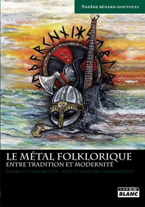 Cover of the book LE METAL FOLKLORIQUE by Jérôme Alberola