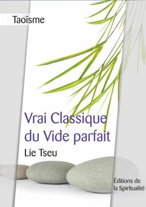 Cover of the book Taoïsme, Vrai classique du vide parfait by Claude-Étienne  Savary