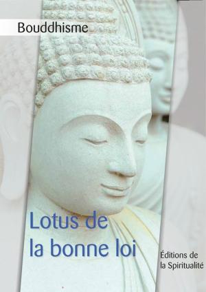 Cover of the book Bouddhisme, Lotus de la bonne loi by Ernest Renan