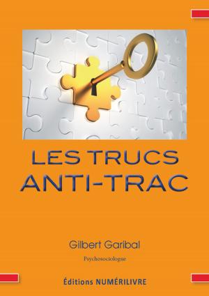 Book cover of Les trucs anti-trac