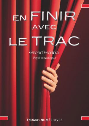 Cover of the book En finir avec le trac by Hadley Finch