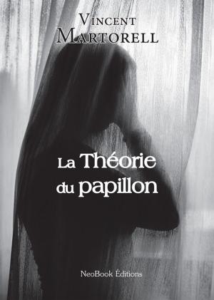 Cover of the book La Théorie du papillon by Vincent  Martorell
