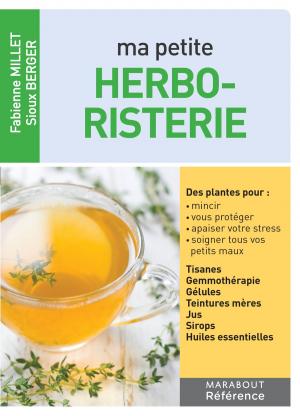 Cover of the book Ma petite herboristerie by Lisa Nivez