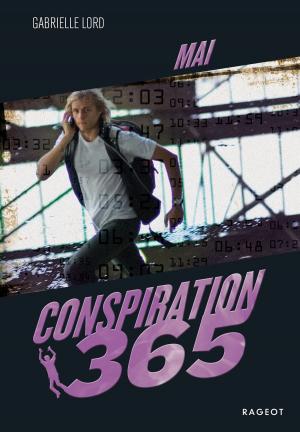 Cover of the book Conspiration 365 - Mai by Fabien Clavel