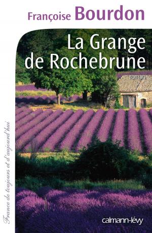 Cover of the book La Grange de Rochebrune by Patrice Trapier, Docteur Raymond Martin