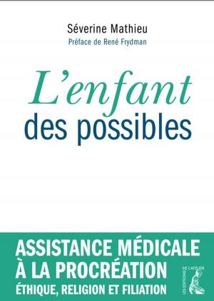 Cover of the book L'enfant des possibles by Alain Hayot, Marc Brynhole, Pierre Laurent