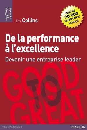 Cover of the book De la performance à l'excellence by 