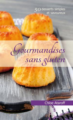 Cover of the book Gourmandises sans gluten by Minna Rose