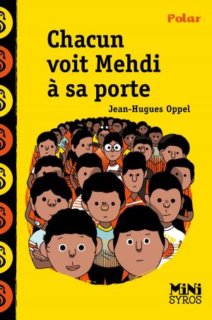 Cover of the book Chacun voit Mehdi à sa porte by Camille Brissot