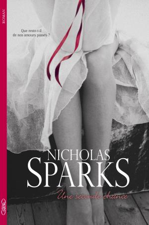 Cover of the book Une seconde chance by Nicholas Sparks