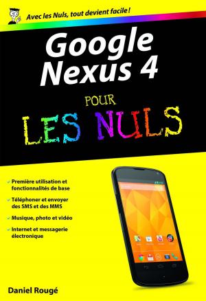 Cover of the book Google Nexus 4 Poche Pour les Nuls by Susie JOUFFA, Frédéric POUHIER
