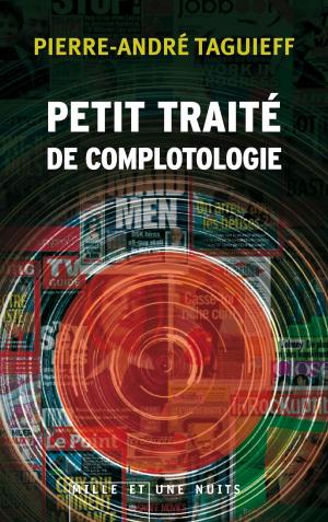 Cover of the book Court traité de complotologie by Madeleine Chapsal