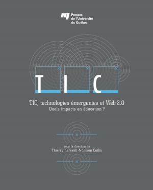 Cover of the book TIC, technologies émergentes et Web 2.0 by Marie-Claude Larouche, Anderson Araújo-Oliveira