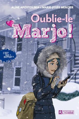 Book cover of Oublie-le Marjo!
