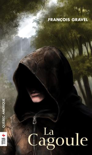 Cover of the book La Cagoule by Paul Almond