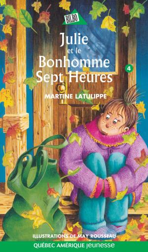 Cover of the book Julie 04 - Julie et le Bonhomme Sept Heures by Robert Léger, Sylvain Lelièvre