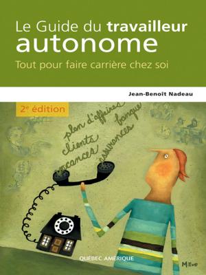 Cover of the book Le Guide du travailleur autonome by Frances Horibe