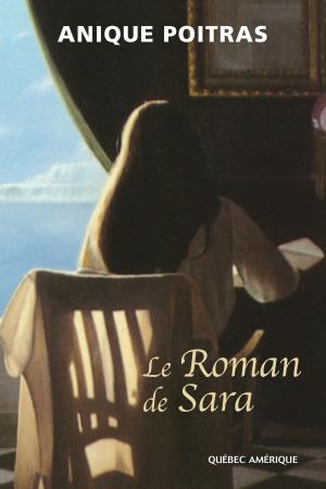 Cover of the book Le Roman de Sara by Éric St-Pierre