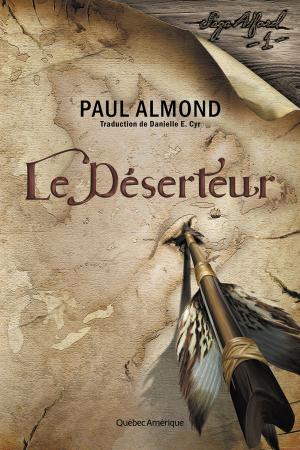 Cover of the book Le Déserteur by Marie-Josée Arel