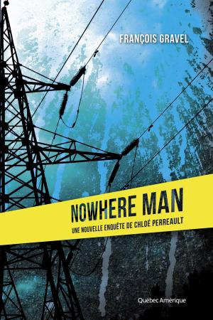 Cover of the book Nowhere Man by Andrée Poulin