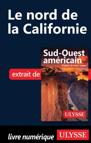 Cover of the book Le nord de la Californie by Emmanuel Braquet