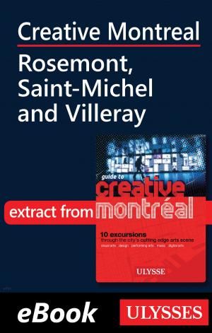 bigCover of the book Creative Montreal - Rosemont, Saint-Michel and Villeray by 