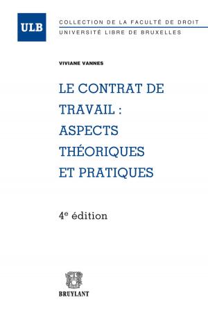 Cover of the book Le contrat de travail : aspects théoriques et pratiques by Jean-François Bellis