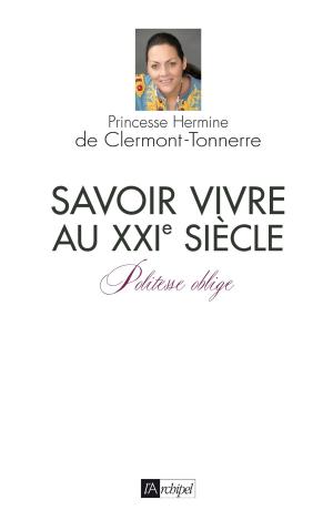 Cover of the book Savoir-vivre au XXIè siècle by Petra Hülsmann