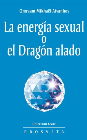 bigCover of the book La energía sexual o el Dragón alado by 
