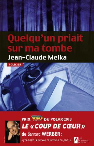 Cover of the book Quelqu'un priait sur ma tombe by Angelique Daniel