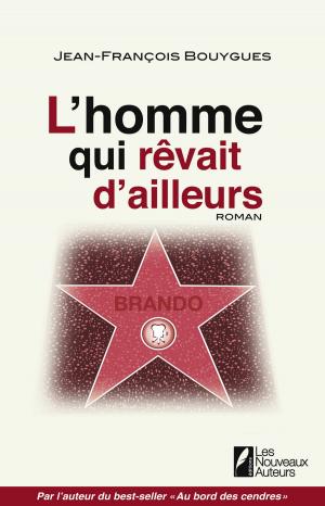 Cover of the book L'homme qui rêvait d'ailleurs by Laurent Combalbert
