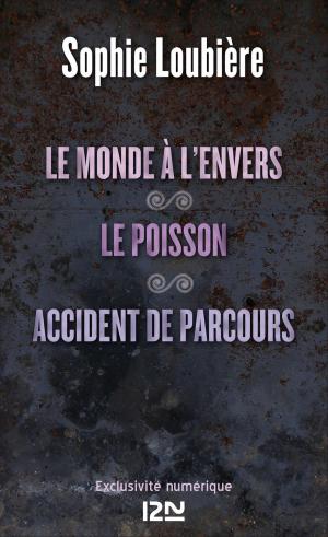Cover of the book Le monde à l'envers suivi de Le poisson et Accident de parcours by Robert FERGUSON, Fabrice MIDAL