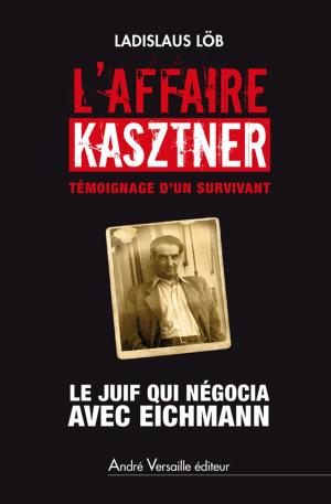 Cover of the book L'Affaire Kasztner by Cristiana Facchini