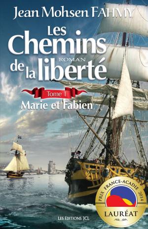 Cover of the book Les Chemins de la liberté, T. 1 by Alison Stuart